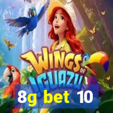 8g bet 10